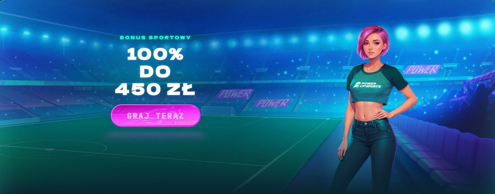 Bonus powitalny PowerUp Sportsbook – 100% do 450 zł